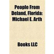 People from Deland, Florid : Michael E. Arth, Gary Glover, Lue Gim Gong, Burling Hull, Bill Cherry, Byllye Avery, James Caskey