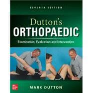 Dutton's Orthopaedic: Examination, Evaluation and Intervention, Seventh Edition,9781266150388