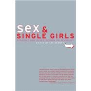 Sex and Single Girls Women Write on Sexuality