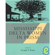 Mississippi Delta Women in Prism