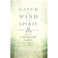 Catch the Wind of the Spirit