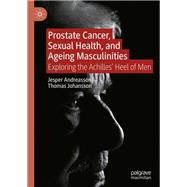 Prostate Cancer, Sexual Health, and Ageing Masculinities