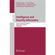 Intelligence and Security Informatics: Pacific Asia Workshop, PAISI 2011, Beijing, China, July 9, 2011. Proceedings