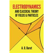 Electrodynamics and Classical Theory of Fields and Particles