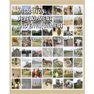 Migration, Development and Environment: Migration Processes from the Perspective of Environmental Change and Development Approach at the Beginning of