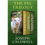 The Pig Trilogy
