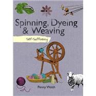Spinning, Dyeing and Weaving