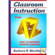 Classroom Instruction from a to Z