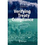 Verifying Treaty Compliance : Limiting Weapons of Mass Destruction and Monitoring Kyoto Protocol Provisions