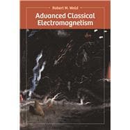 Advanced Classical Electromagnetism
