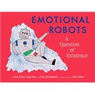 Emotional Robots A Question of Existence