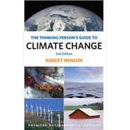 The Thinking Person's Guide to Climate Change