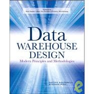 Data Warehouse Design: Modern Principles and Methodologies