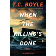 When the Killing's Done : A Novel