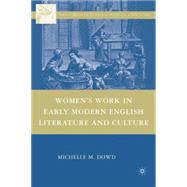Women's Work in Early Modern English Literature and Culture