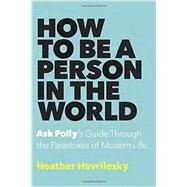 How to Be a Person in the World