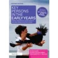 Key Persons in the Early Years: Building relationships for quality provision in early years settings and primary schools