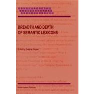 Breadth and Depth of Semantic Lexicons