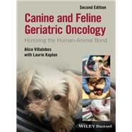 Canine and Feline Geriatric Oncology Honoring the Human-Animal Bond