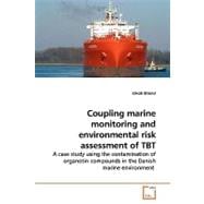 Coupling Marine Monitoring and Environmental Risk Assessment of Tbt