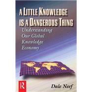 A Little Knowledge Is a Dangerous Thing
