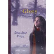 Glory #2: Shadow Tree