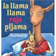 La llama llama rojo pijama /Llama Llama Red Pajamas