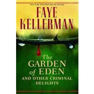 The Garden of Eden and Other Criminal Delights