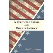A Political History of the Bible in America