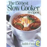 The 150 Best Slow Cooker Recipes