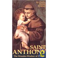 Saint Anthony, the Wonder-Worker of Padua