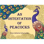 An Ostentation of Peacocks An abecedarium of Collective Nouns