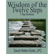 Wisdom of the Twelve Steps