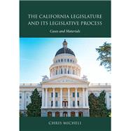 The California Legislature and Its Legislative Process