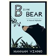 B Is for Bear A Natural Alphabet