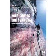 Soils Stones and Symbols Cultural Perceptions of the Mineral World