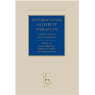International Antitrust Litigation Conflict of Laws and Coordination