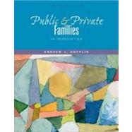 Public and Private Families: An Introduction, with Free PowerWeb