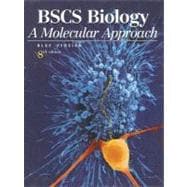 BSCS Biology, Student Edition A Molecular Approach
