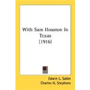With Sam Houston In Texas