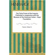 The False Faces of the Iroquois