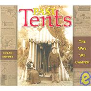 Past Tents : The Way We Camped