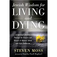 Jewish Wisdom for Living and Dying book cover, ISBN 9781666750393