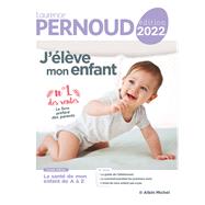 J'élève mon enfant - édition 2022