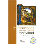 Meditaciones para preparar la navidad/ Meditations to prepare for Christmas