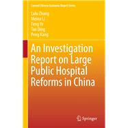 An Investigation Report on Large Public Hospital Reforms in China