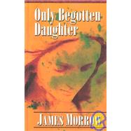 Only Begotten Daughter