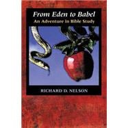 From Eden to Babel : An Adventure in Bible Study