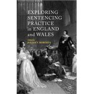 Exploring Sentencing Practice in England and Wales