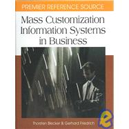 Mass Customization Information Systems in Business